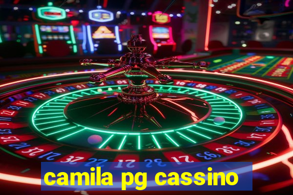 camila pg cassino